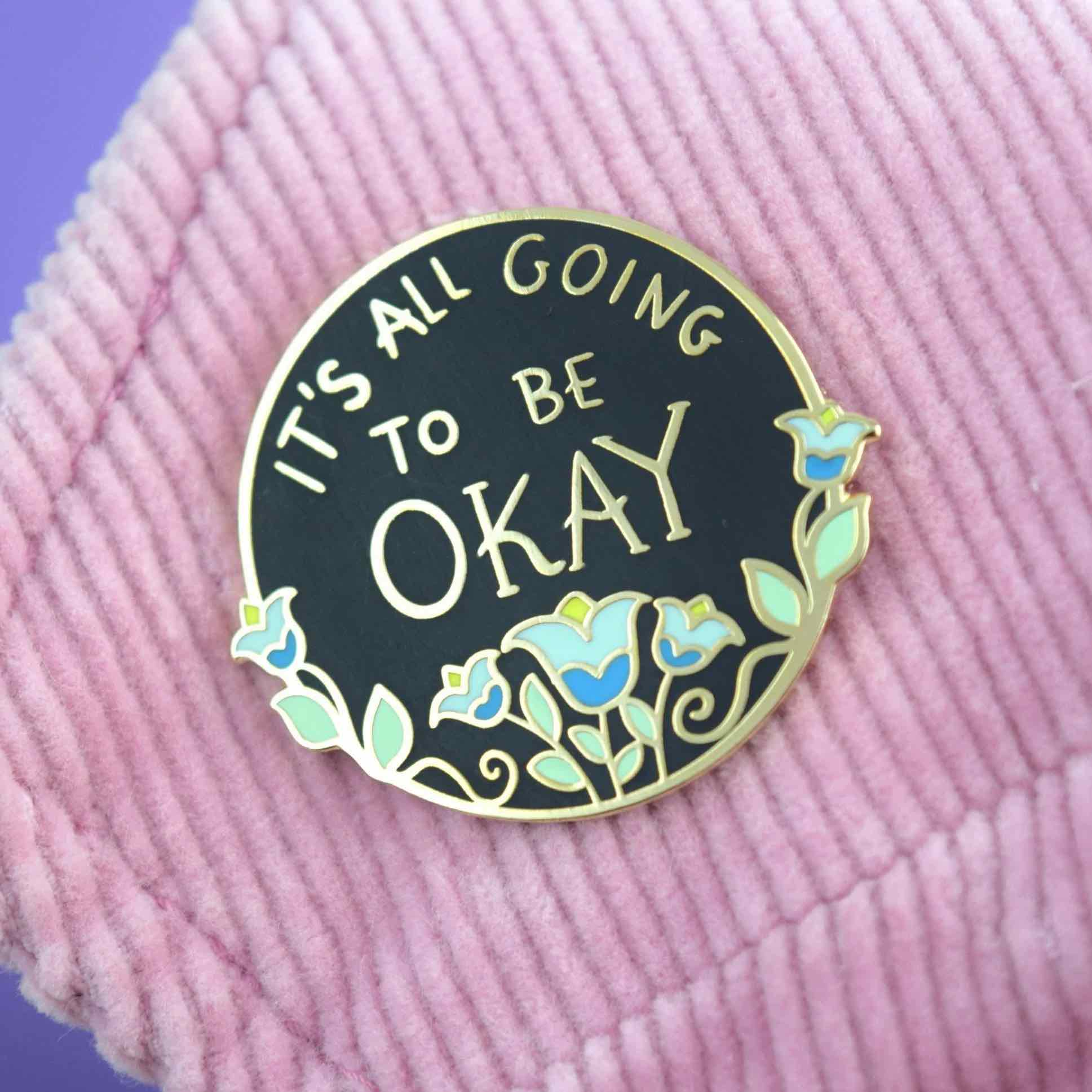 Lapel Pin - It's all going to be OK
