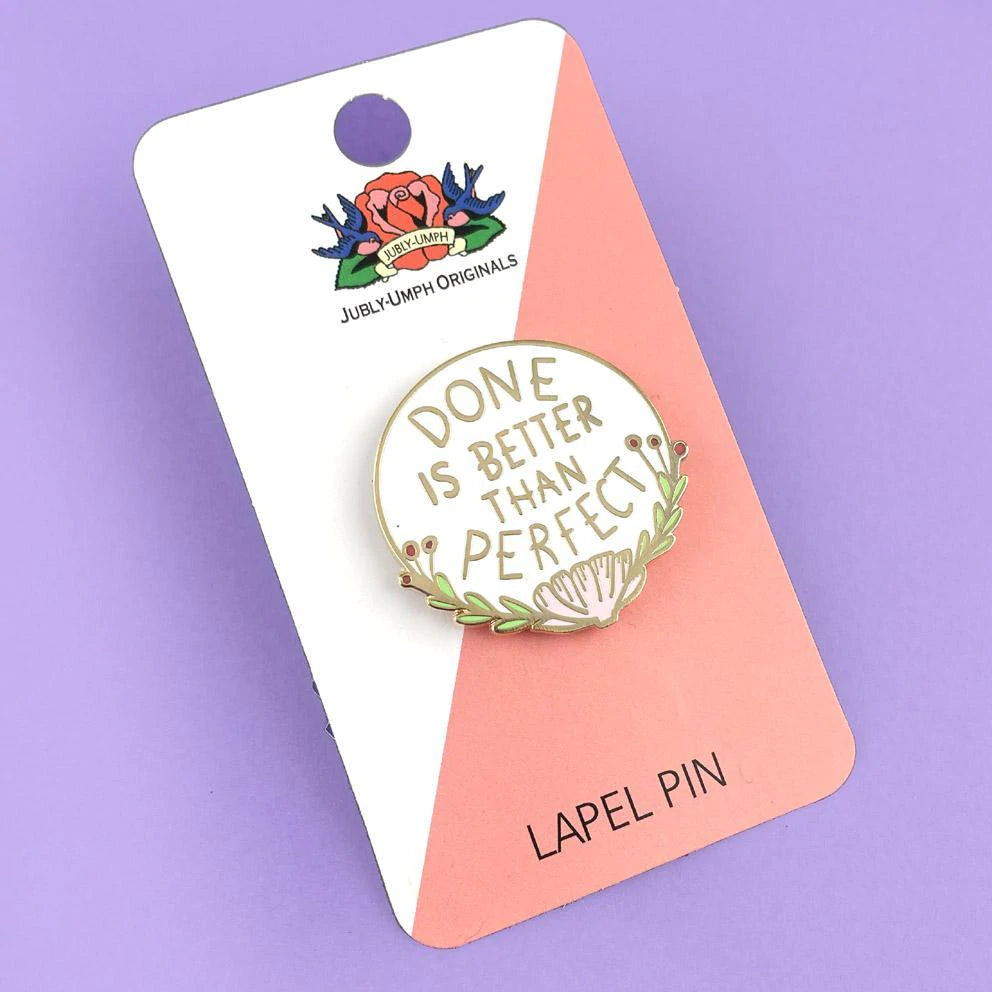 Lapel Pin - Done is Better than Perfect
