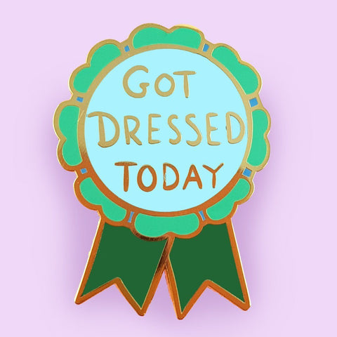 Lapel Pin - Got Dressed Today